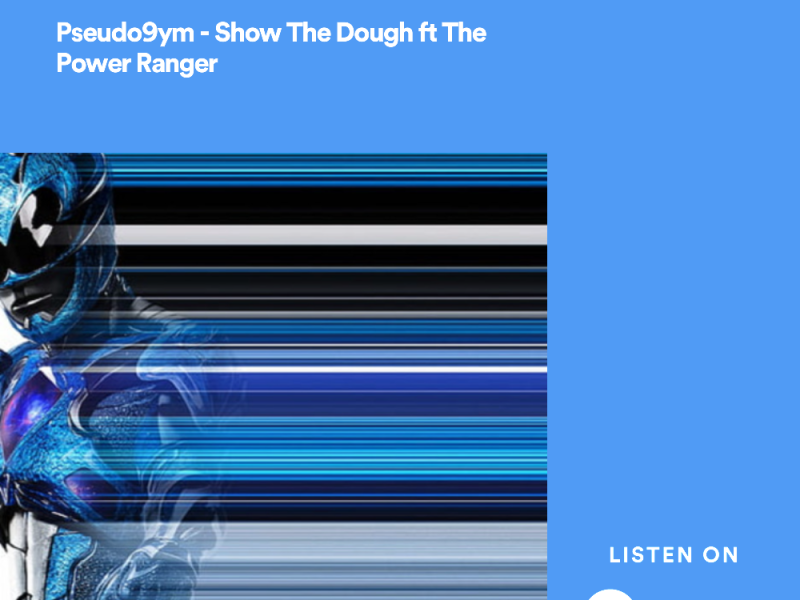 Show The Dough ft The Power Ranger